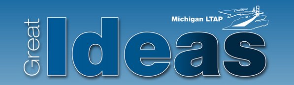 Michigan LTAP Great Ideas Challenge